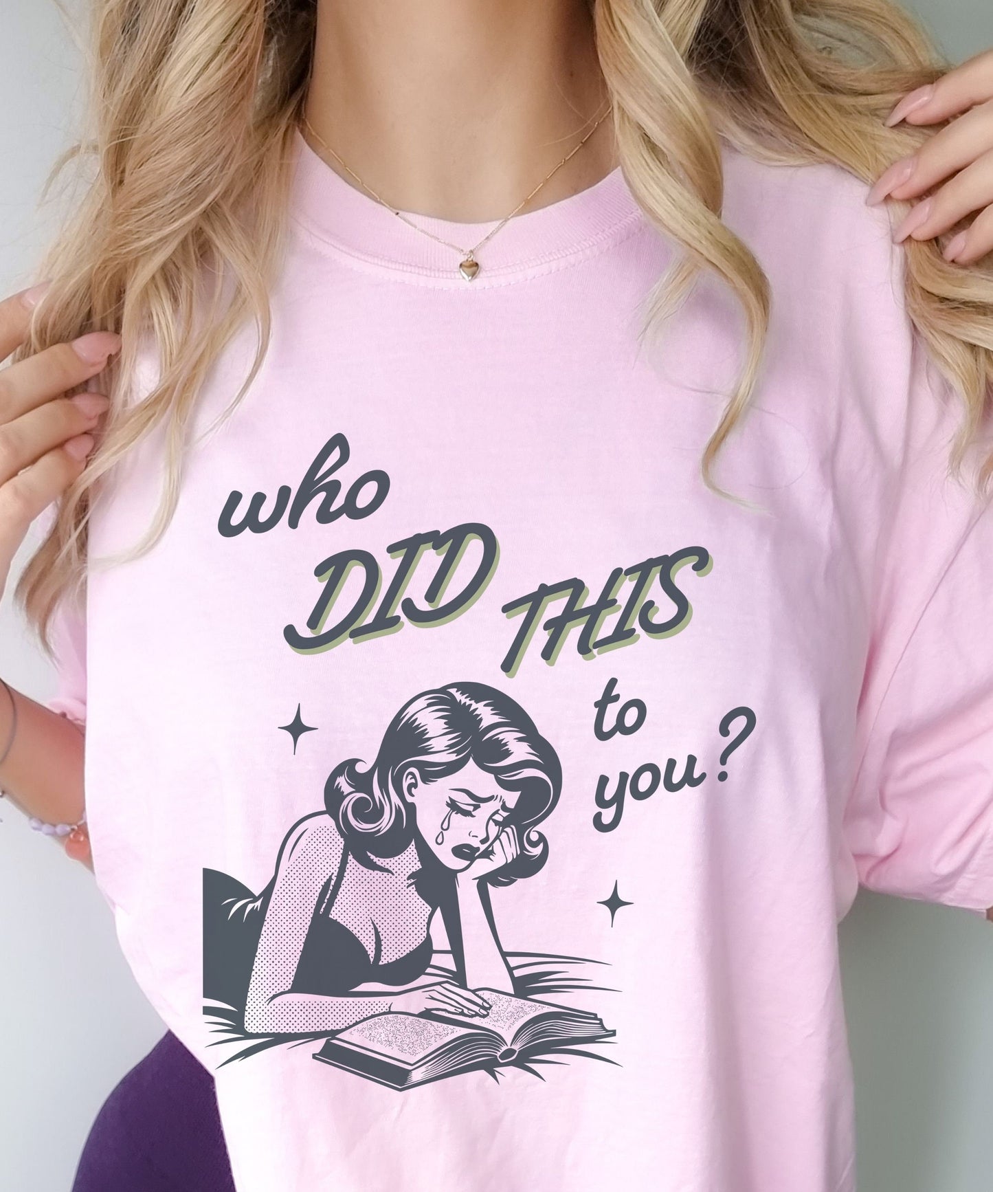 Who Did This To You Book Trope Shirt, Bookish Things Enemies To Lovers Shirt Dark Romance Smut Shirt Romantasy Fantasy Romance Reader TShirt