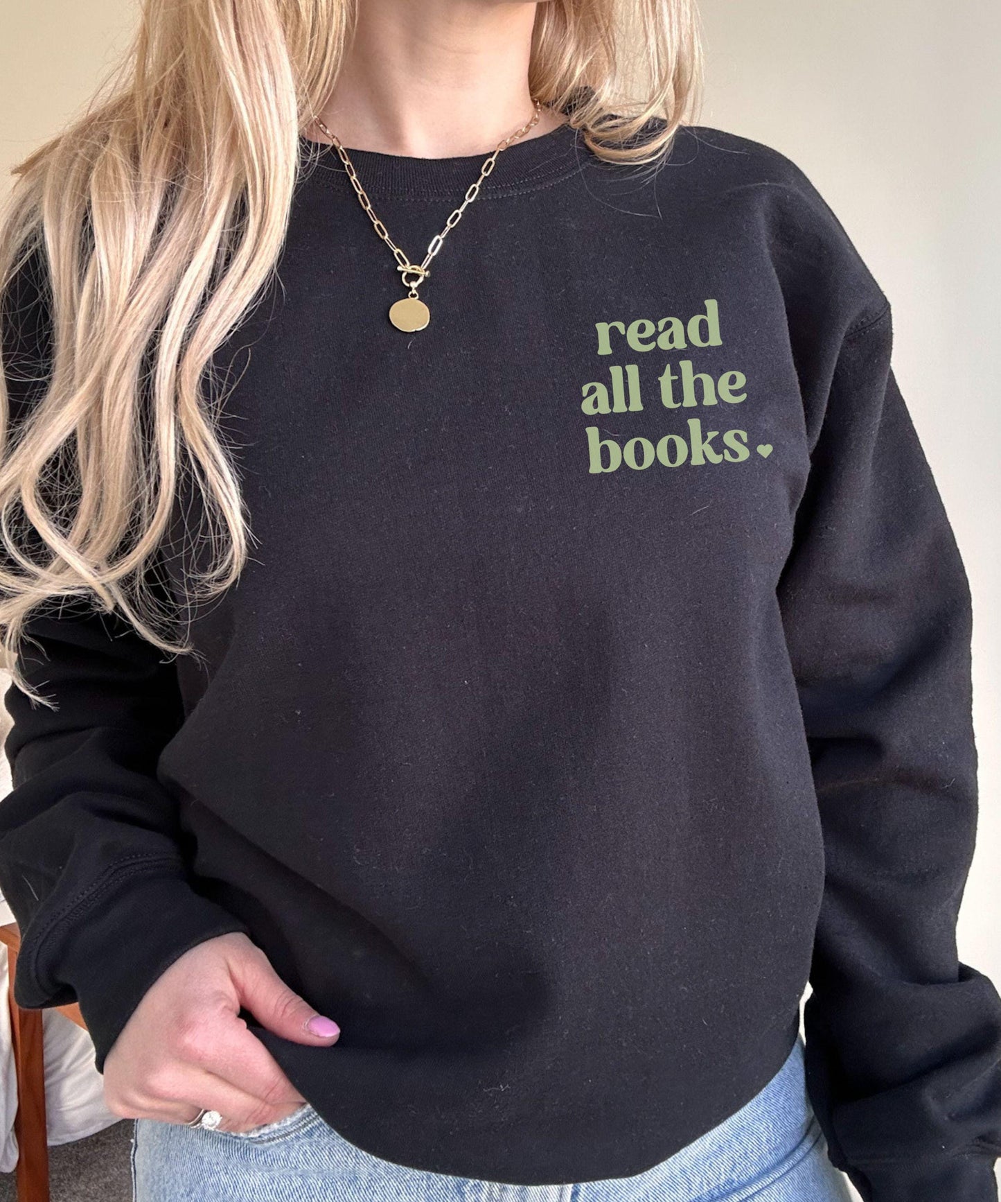 Read All The Books Sweatshirt, Book Lover Gifts Bookish Reading Crewneck Book Core Shirt Reader Sweatshirt Born To Read Cozy Reader Shirt