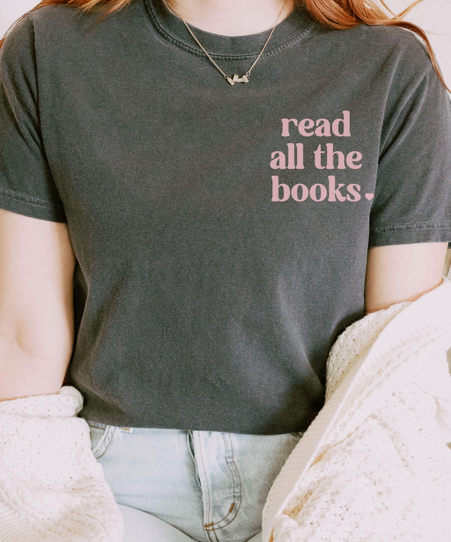 Read All The Books Comfort Colors Tshirt, Minimalist Bookish Shirt, Preppy Book Lover Shirt Born To Read Shirt One More Chapter TBR Shirt