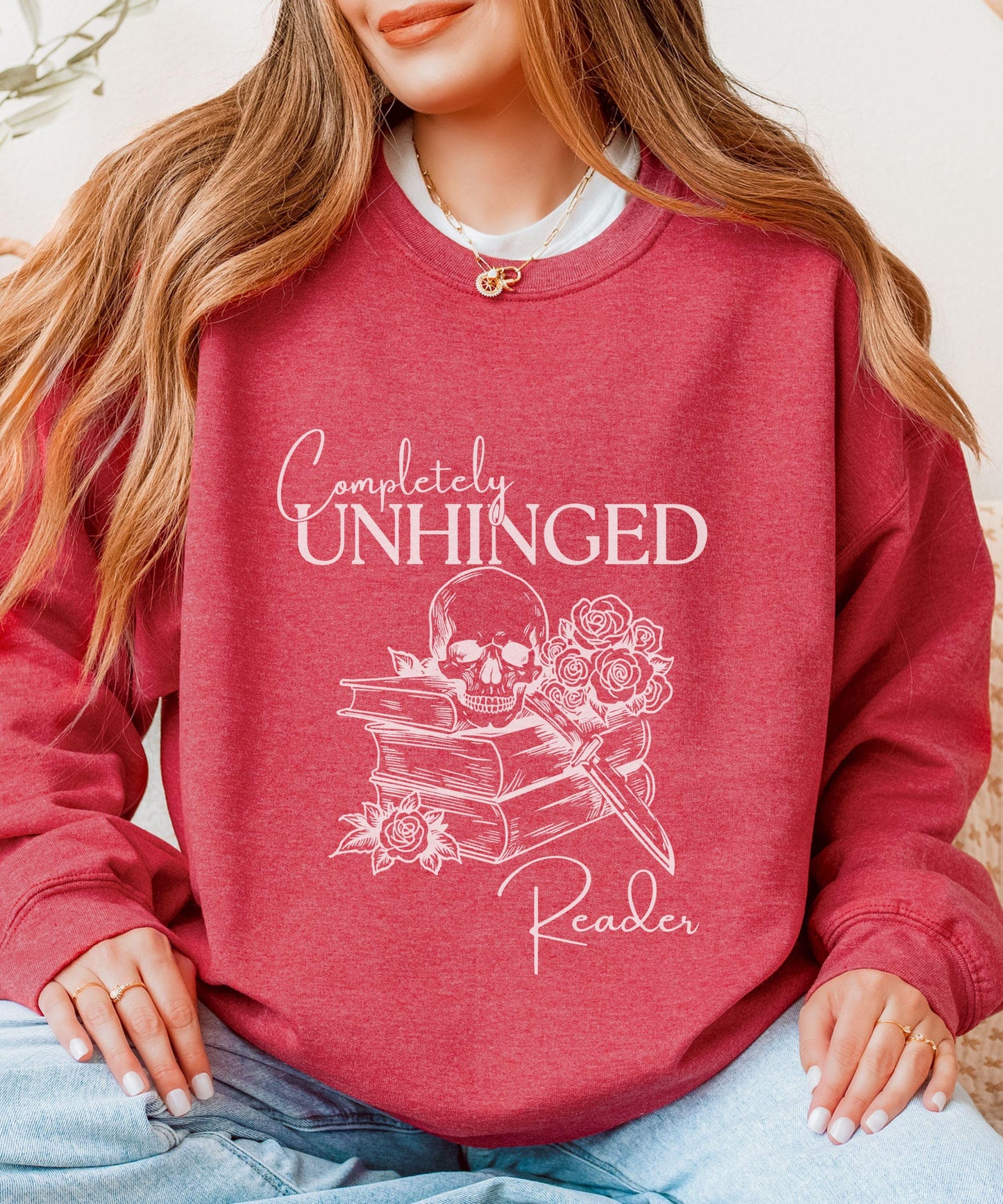 Completely Unhinged Reader Sweatshirt, Romance Book Merch Dark Romance Shirt Bookish Things Unhinged Shirts, Romantasy Sweatshirt Smut Shirt
