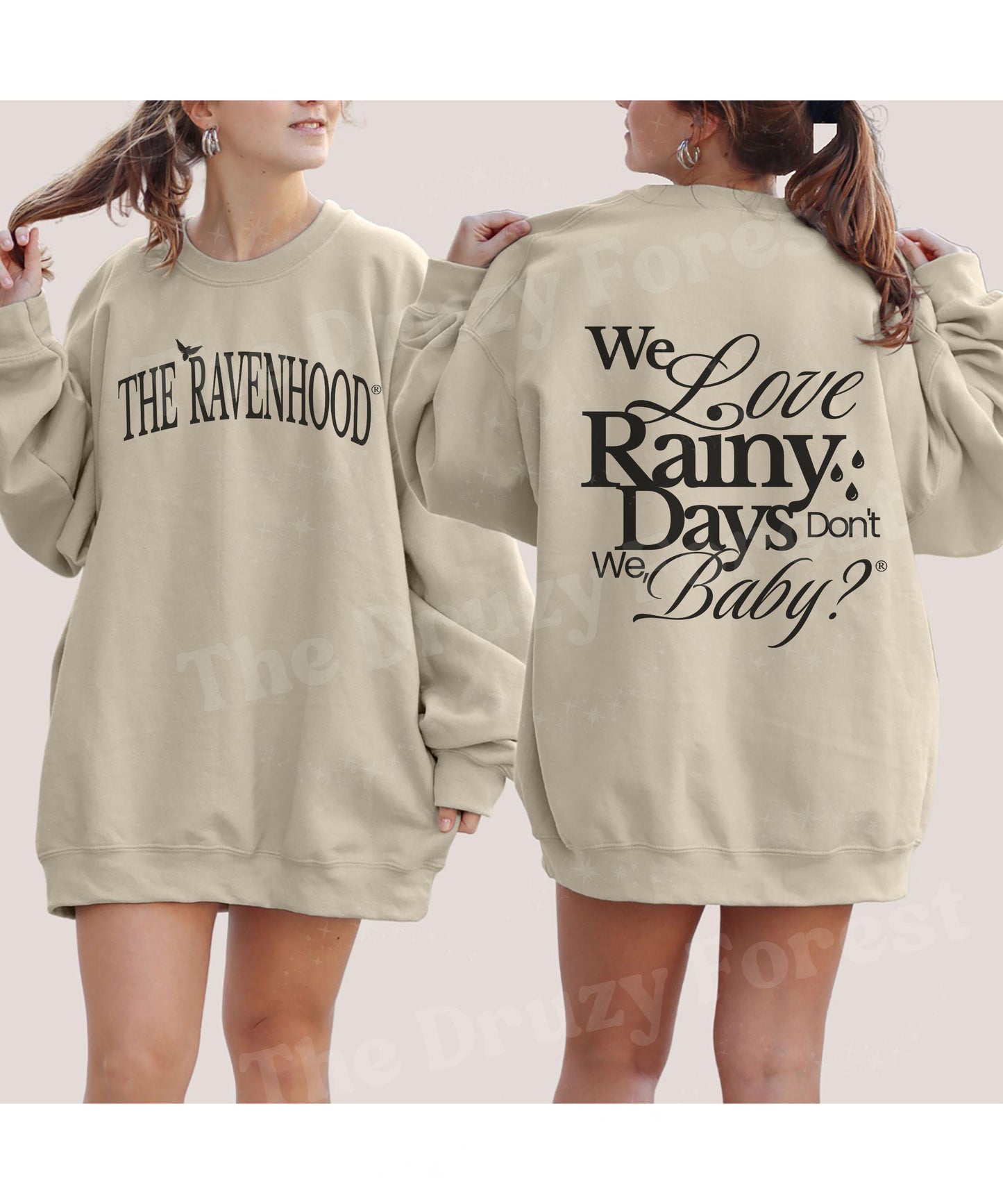 The Ravenhood Sweatshirt, Kate Stewart Licensed Book Merch, Dominic King We Love Rainy Days Don't We Baby, Ravenhood Book Series Sweatshirt