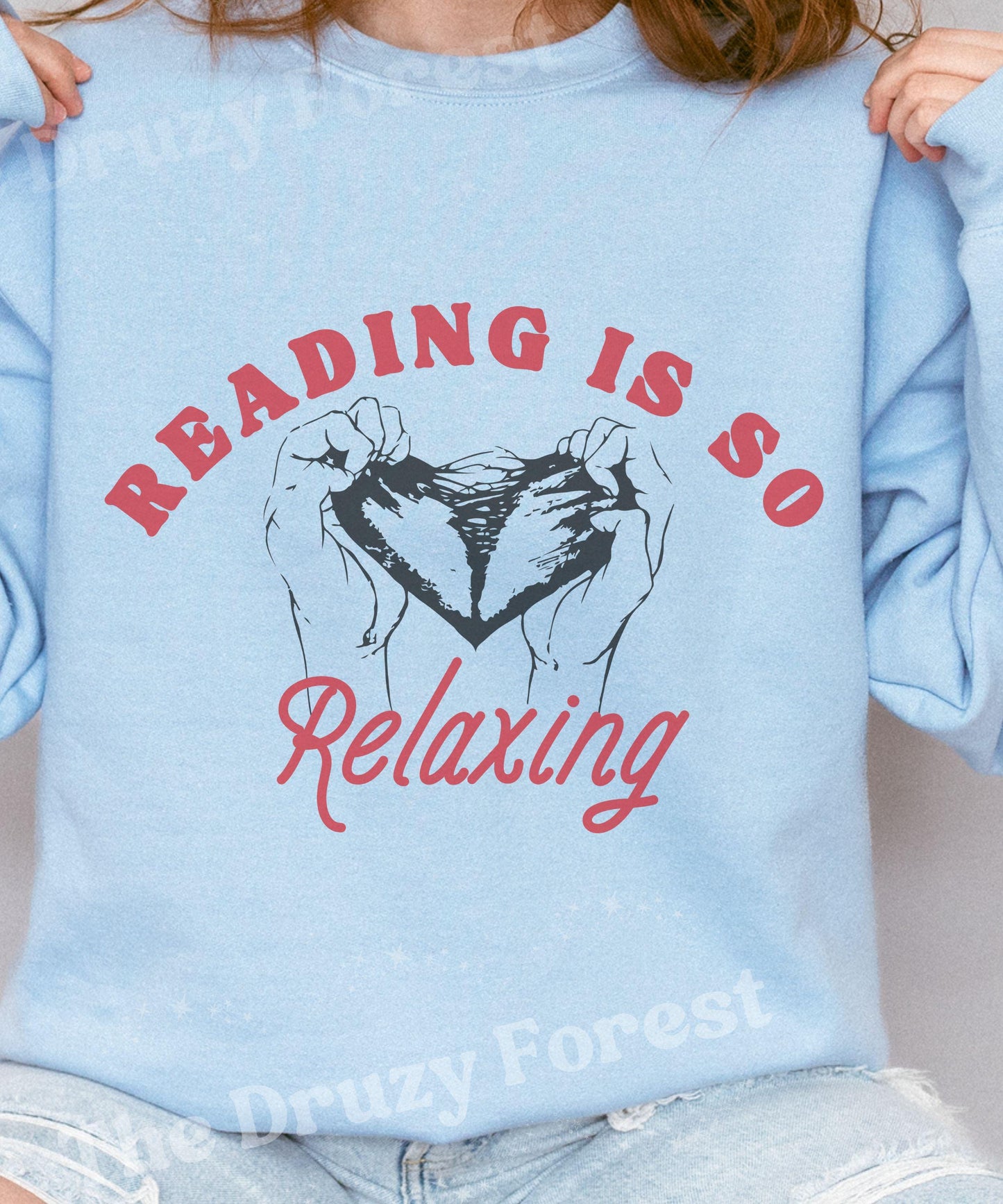 Reading Is So Relaxing Sweatshirt: Bookish Meme Shirt, Emotionally Destroyed By Books, Dark Romance Book Merch, Mood Reader Booktock Merch
