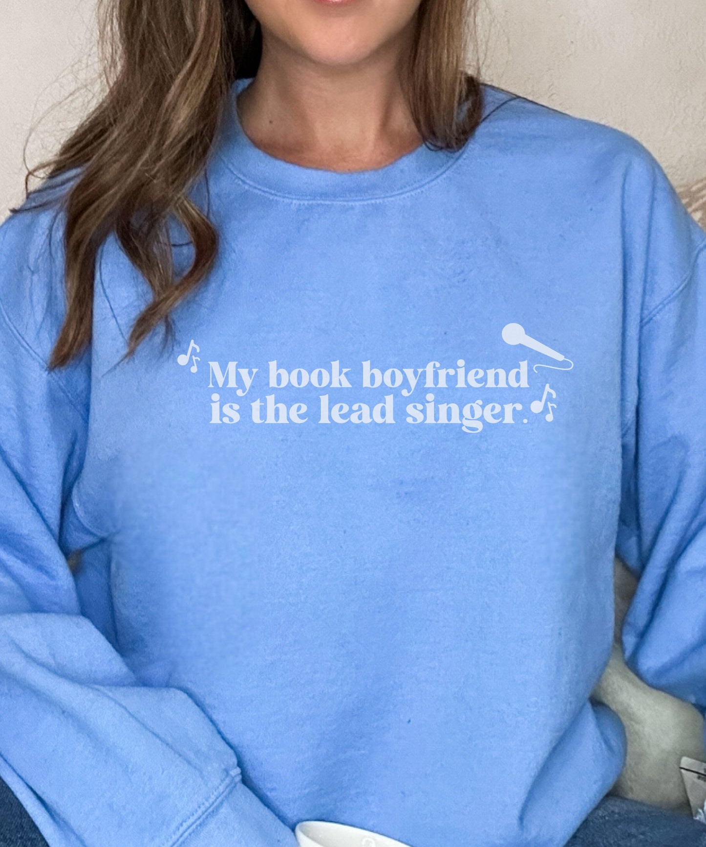 Rocker Romance Sweatshirt: My Book Boyfriend Is The Lead Singer Sweatshirt, Romance Book Merch, Bookish Trope Sweatshirt, Smut Reader Shirt
