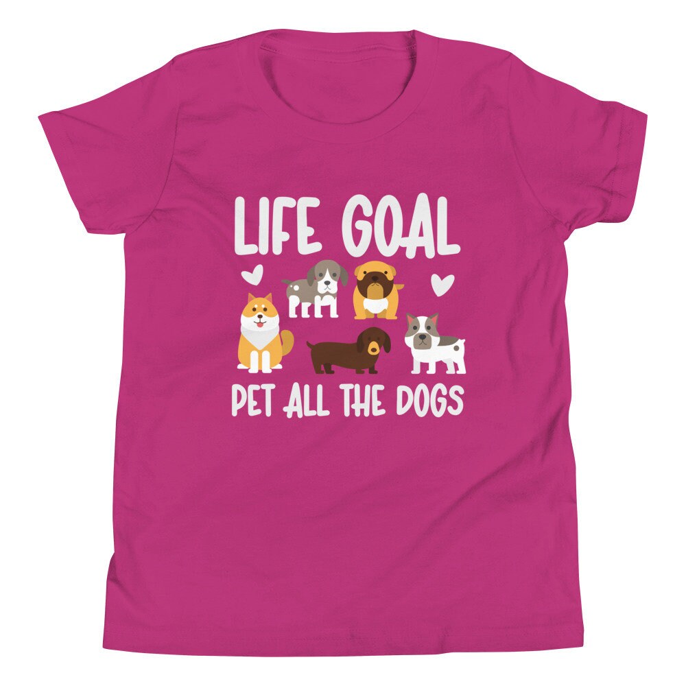 Life Goal Pet All The Dogs Shirt for Kids, Dog Shirt for Girls, Youth Shirt for Dog Lover, Life Goals Shirt, Animal Lover Gift Girl