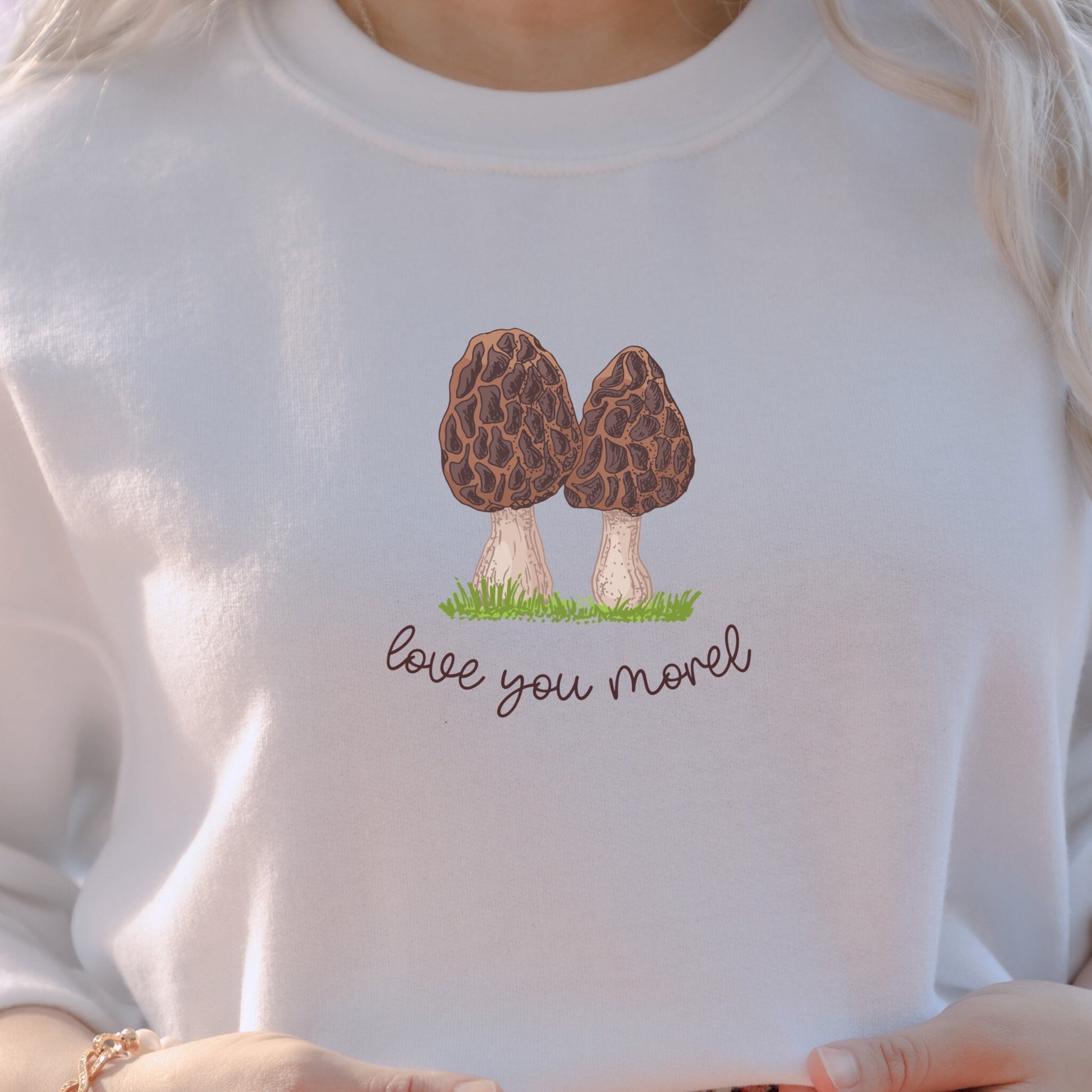 Mushroom Sweatshirt Morel Mushroom Cottage Core Clothes Love You Morel Mushroom Lovers Gift Couples Shirt Matching Mom Shirt