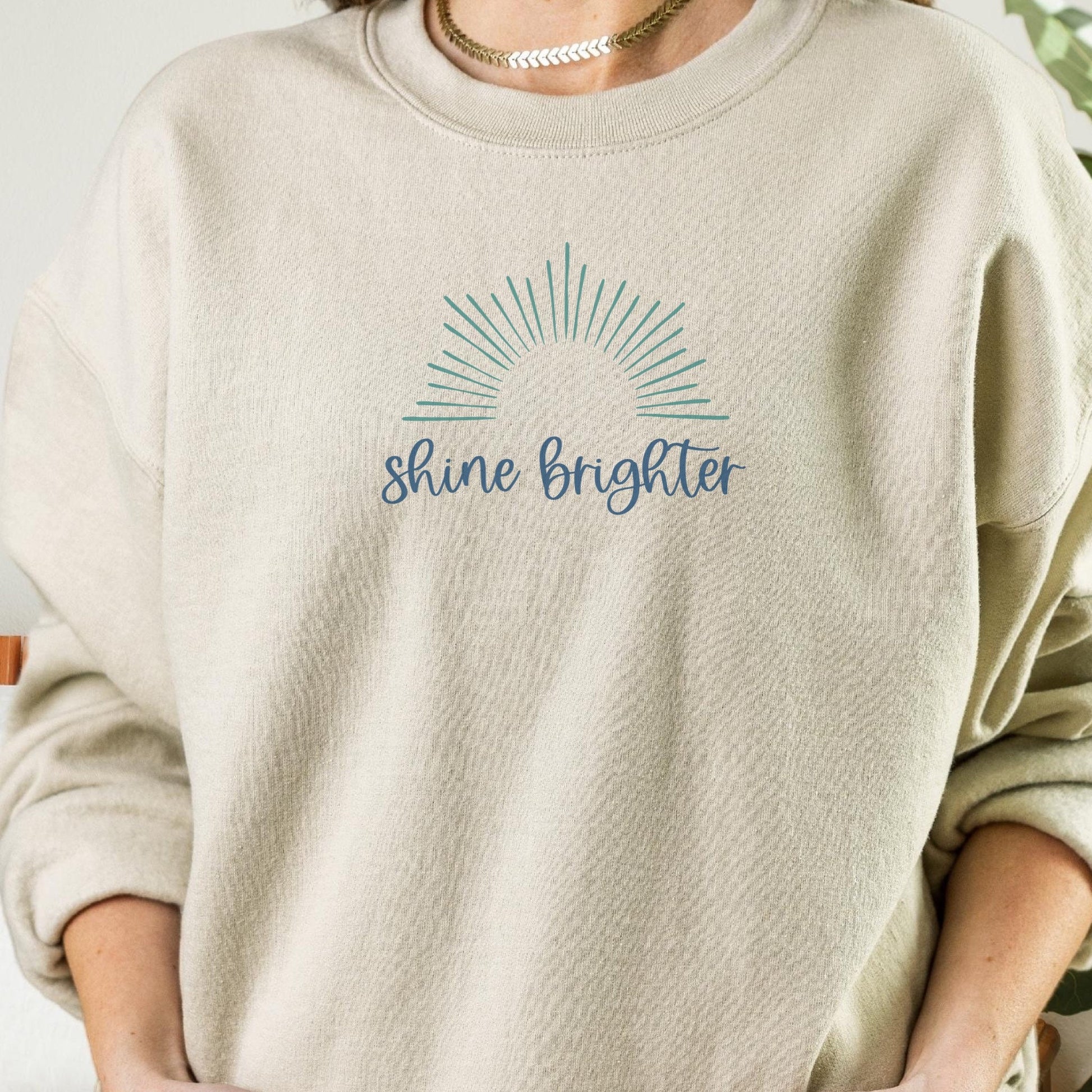 Shine Brighter Sunshine Shirt Mental Health Shirt Positive Message Sweatshirt Teacher Sweatshirt Encouragement Sweatshirt Empowerment Shirt