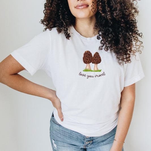 Mushroom Shirt Morel Mushroom Cottage Core Clothes Love You Morel Mushroom Hunting Mushroom Lovers Gift Couples Shirt Matching Mom Shirt