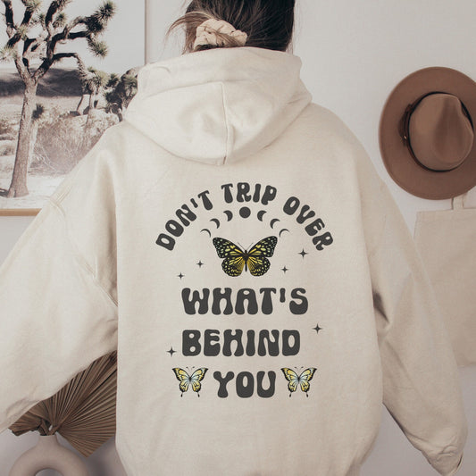 Don't Trip Over What's Behind You, Mental Health Hoodie, Butterfly Hoodie Retro Aesthetic Hoodie Moon Phases Butterfly Sweatshirt Back Print