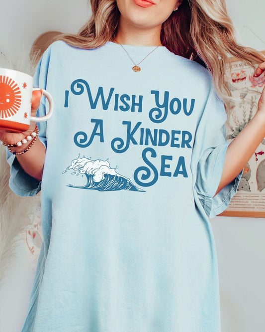 Kind Sea Comfort Colors® Shirt Kindness Quote Shirt Oceancore Nautical Shirt Aesthetic Beach Shirt MermaidCore Beachy Shirts Bookish Clothes