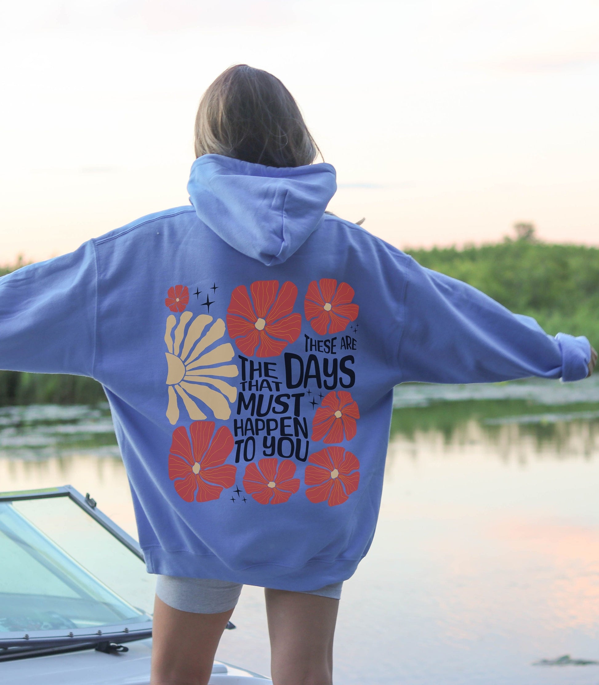 These Are The Days Flower Hoodie, Walt Whitman Quote Shirt, Mental Health Hoodie, Aesthetic Back Print Self Care Hoodie, Wild Flower Shirt