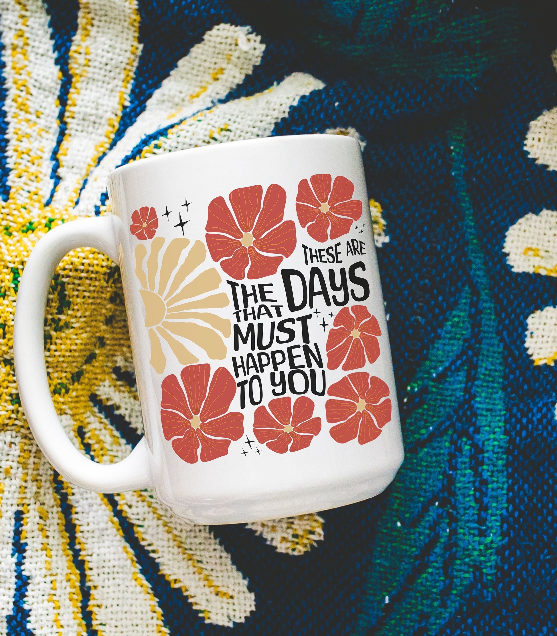 These are the days Flower Mug, Walt Whitman Quote Mug, Literary Mugs Mental Health Mug Self Love Mugs Entrepreneur Mug Student Graduate Gift