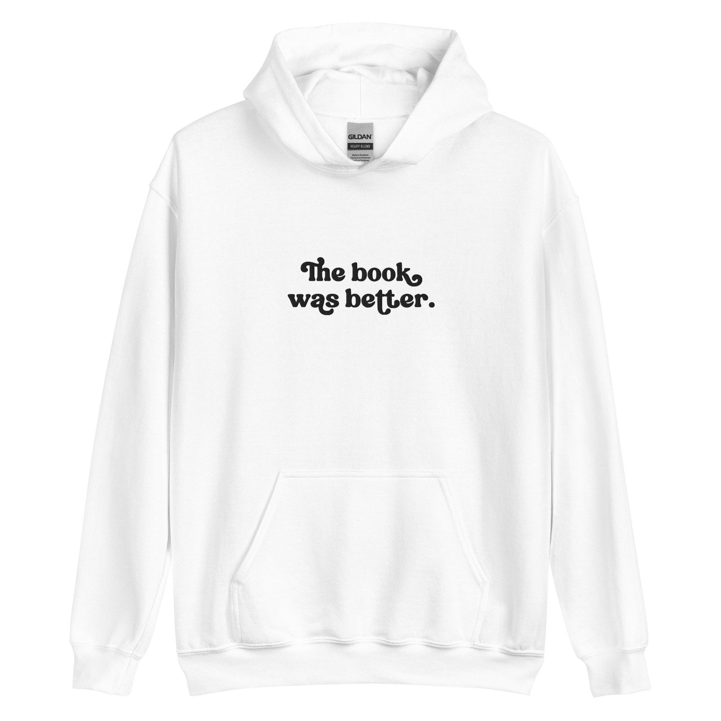 The Book Was Better Embroidered Sweatshirt Bookish Hoodie Reading Sweatshirt Book Club Shirt Bookworm Sweatshirt Book Lover Gift