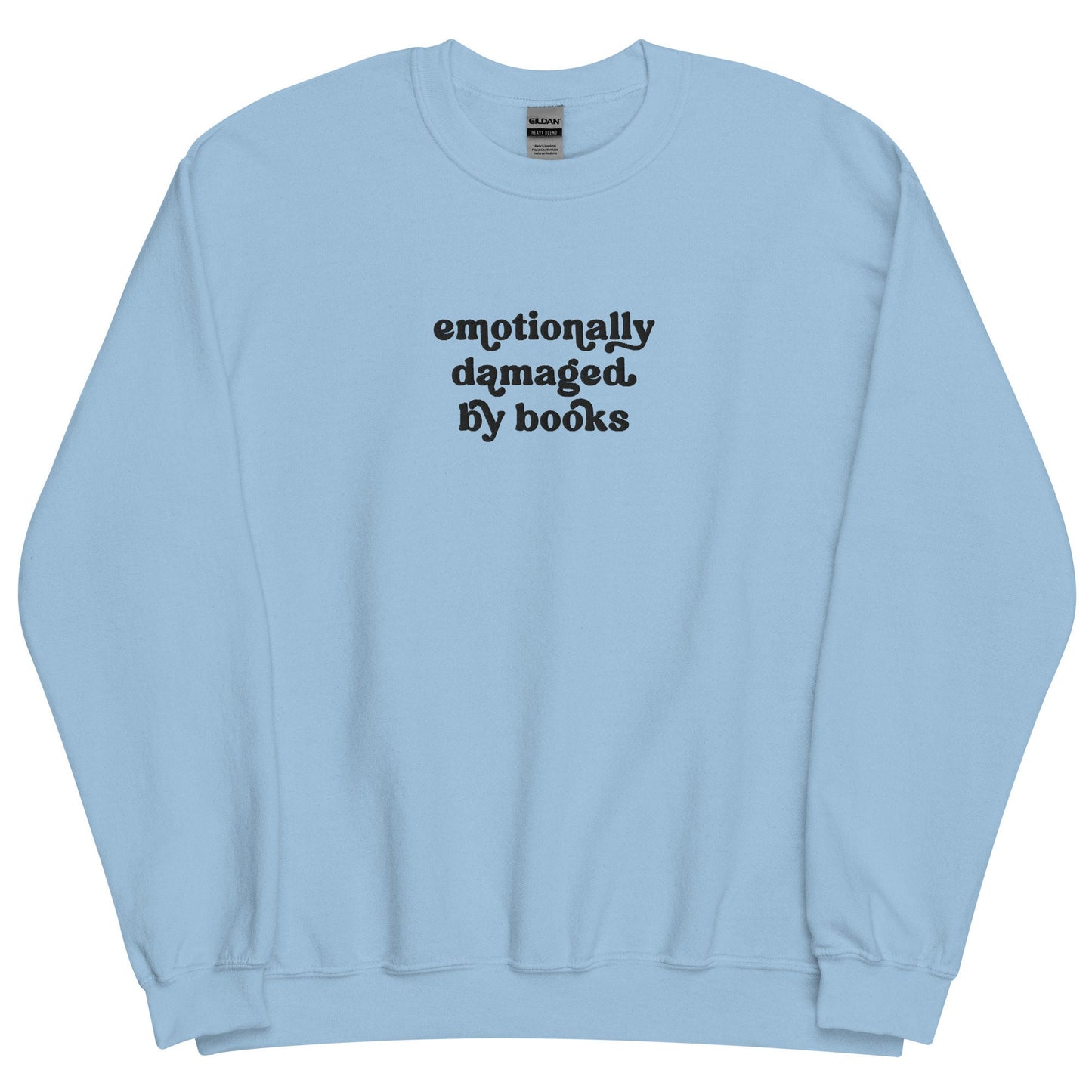 Emotionally Damaged By Books Embroidered Bookish Crewneck Sweatshirt Romantasy Book Hangover, Dark RomanceUnisex Sweatshirt