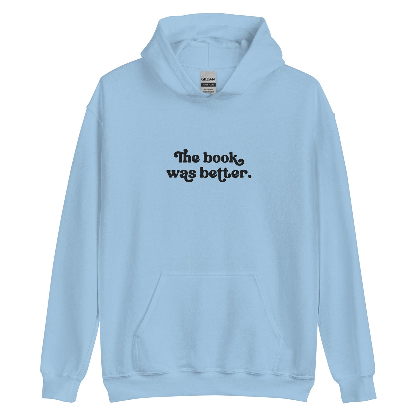 The Book Was Better Embroidered Sweatshirt Bookish Hoodie Reading Sweatshirt Book Club Shirt Bookworm Sweatshirt Book Lover Gift
