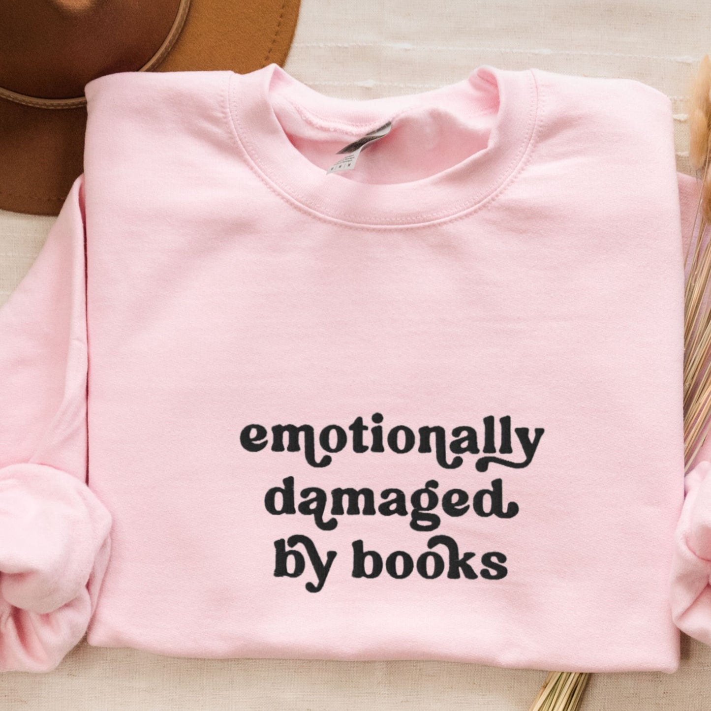 Book Embroidered Sweatshirt, Emotionally Damaged By Books Bookish Crewneck Romantasy Shirt Book Hangover YA Dark Romance Book Club Gifts