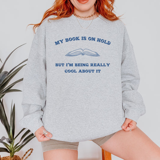 My Book Is On Hold Library Sweatshirt Bookish Things Read Sweatshirt Reading Crewneck Read More Books Booktrovert Death By TBR Sweatshirt