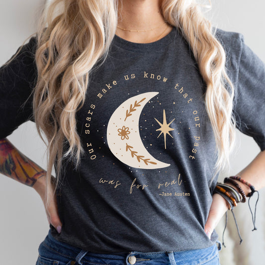 Our Scars Make Us Know Literary Shirt Celestial Shirt Jane Austen Moon and Stars Shirt Botanical Shirt Boho Moon Bookish Academia Clothing