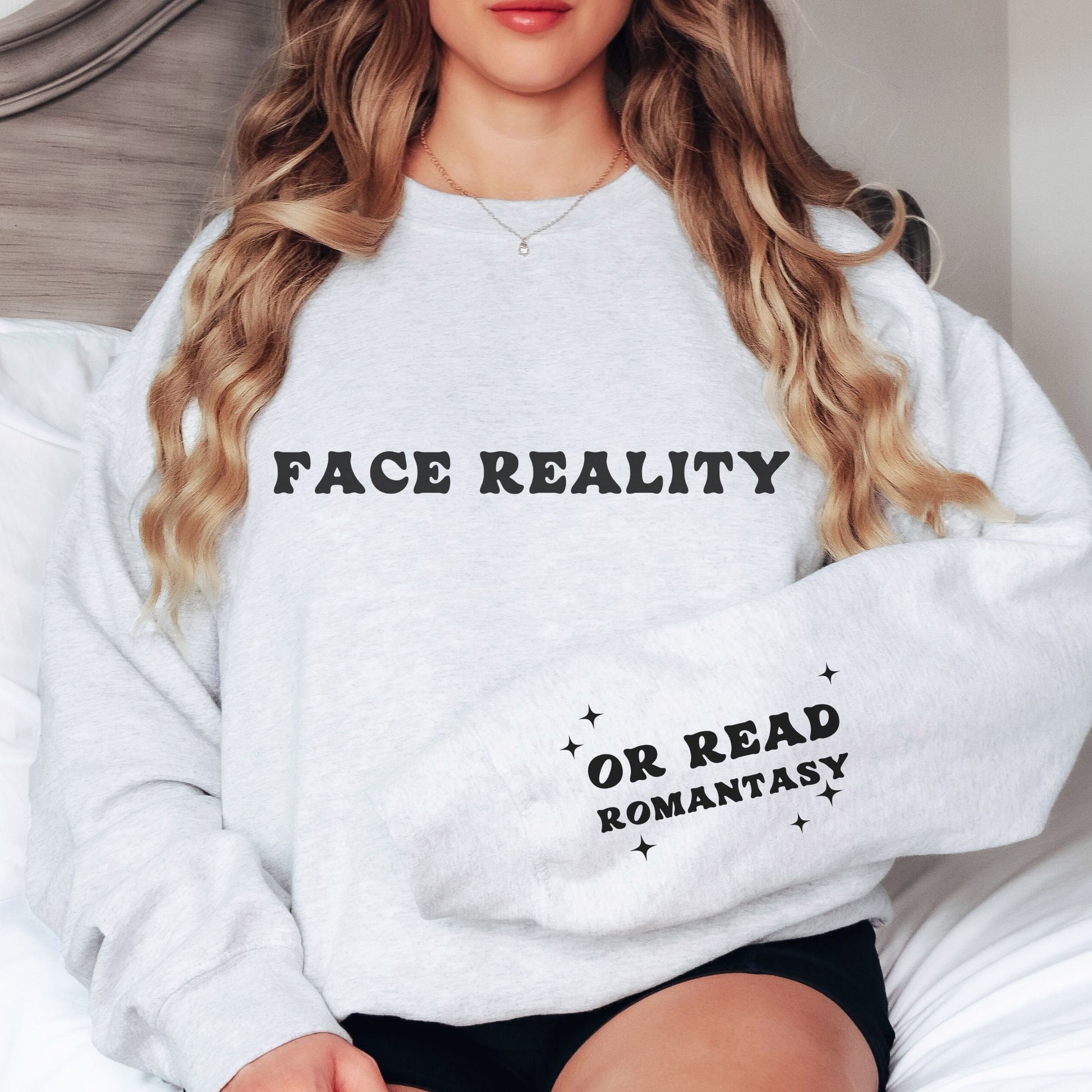 Romantasy Reader Sweatshirt Face Reality or Read Romantasy Bookish Things Book Club Sweatshirt Reading Sweatshirt