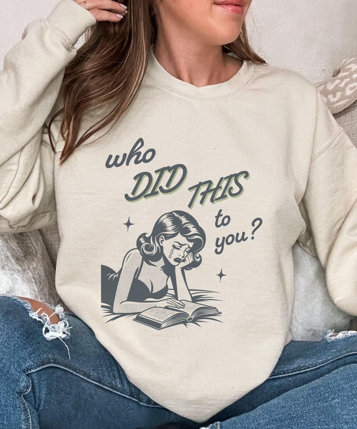 Who Did This To You Book Tropes Sweatshirt, Bookish Enemies To Lovers Shirt Smut Shirt Romantasy Fantasy Dark Romance Reader Sweatshirt