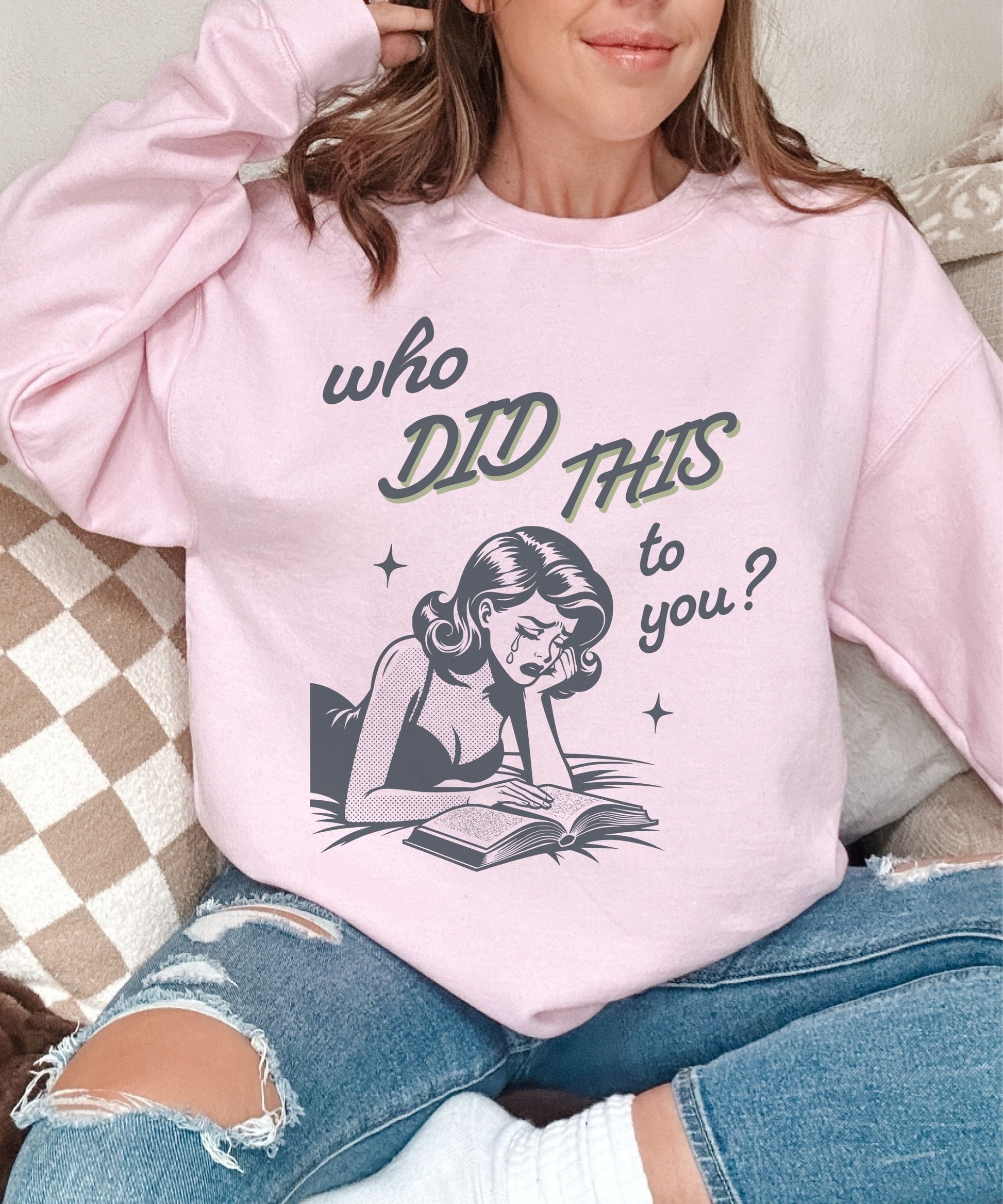 Who Did This To You Book Tropes Sweatshirt, Bookish Enemies To Lovers Shirt Smut Shirt Romantasy Fantasy Dark Romance Reader Sweatshirt