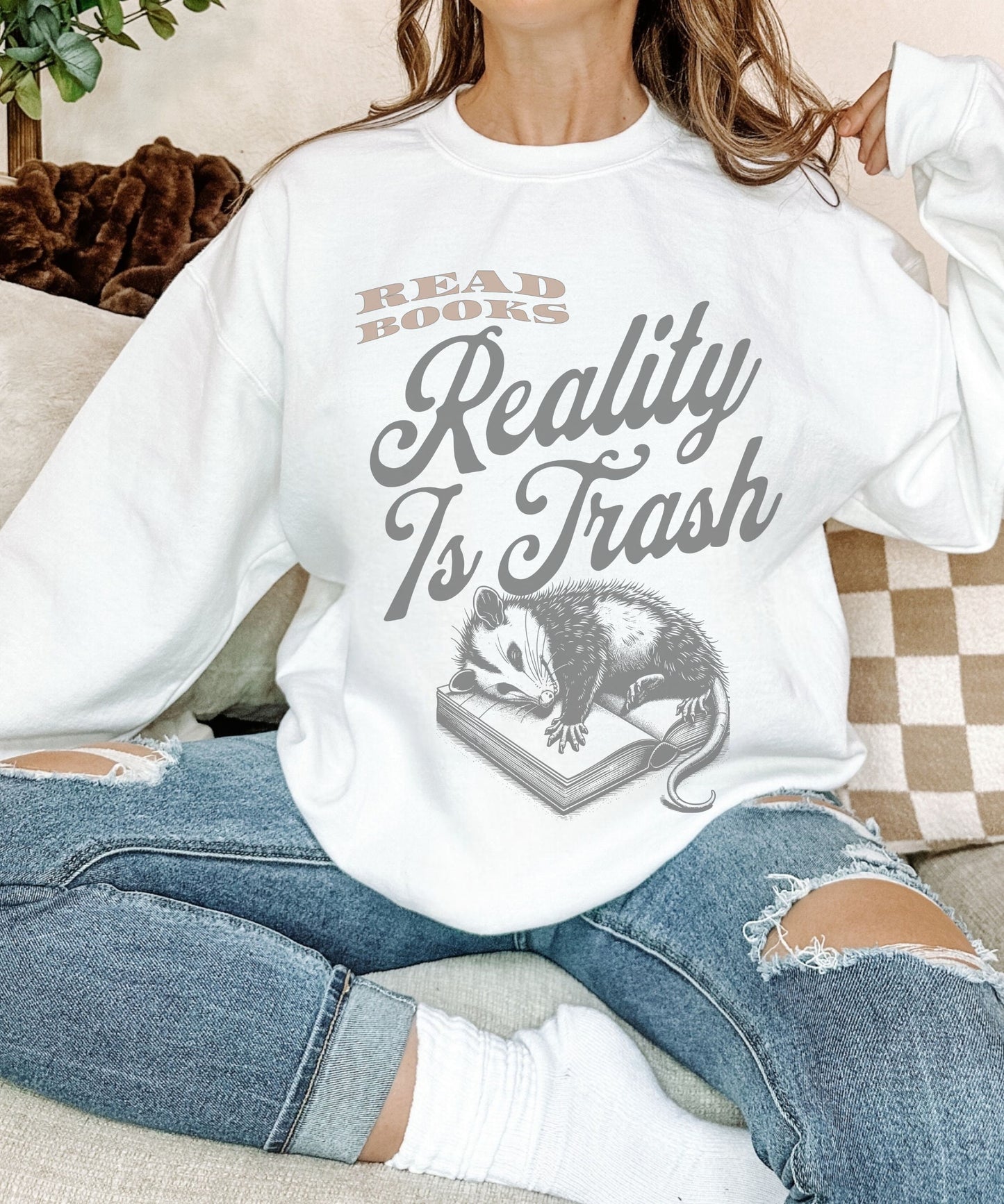 Read Books Reality Is Trash Possum Sweatshirt, Opossum Shirt Unhinged Bookish Shirts Possum Sweater, Library Reading Sweatshirt Booktrovert