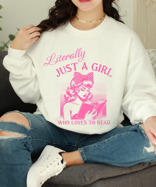 Literally Just A Girl Who Loves To Read Sweatshirt, Romance Sweatshirt, Romantasy Sweatshirt Born To Read Coquette Bow Bookcore Crewneck