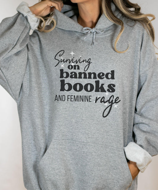 Banned Books Hoodie, Feminine Rage Leftist Shirt Feminist Hoodie Women's Rights Sweatshirt I'm with the Banned Shirt Bookish Hoodie