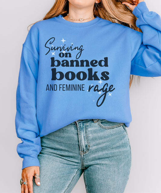 Banned Books Shirt, Feminine Rage Shirt, Leftist Shirt Feminist Sweatshirt Women's Rights Sweatshirt I'm with the Banned Shirt