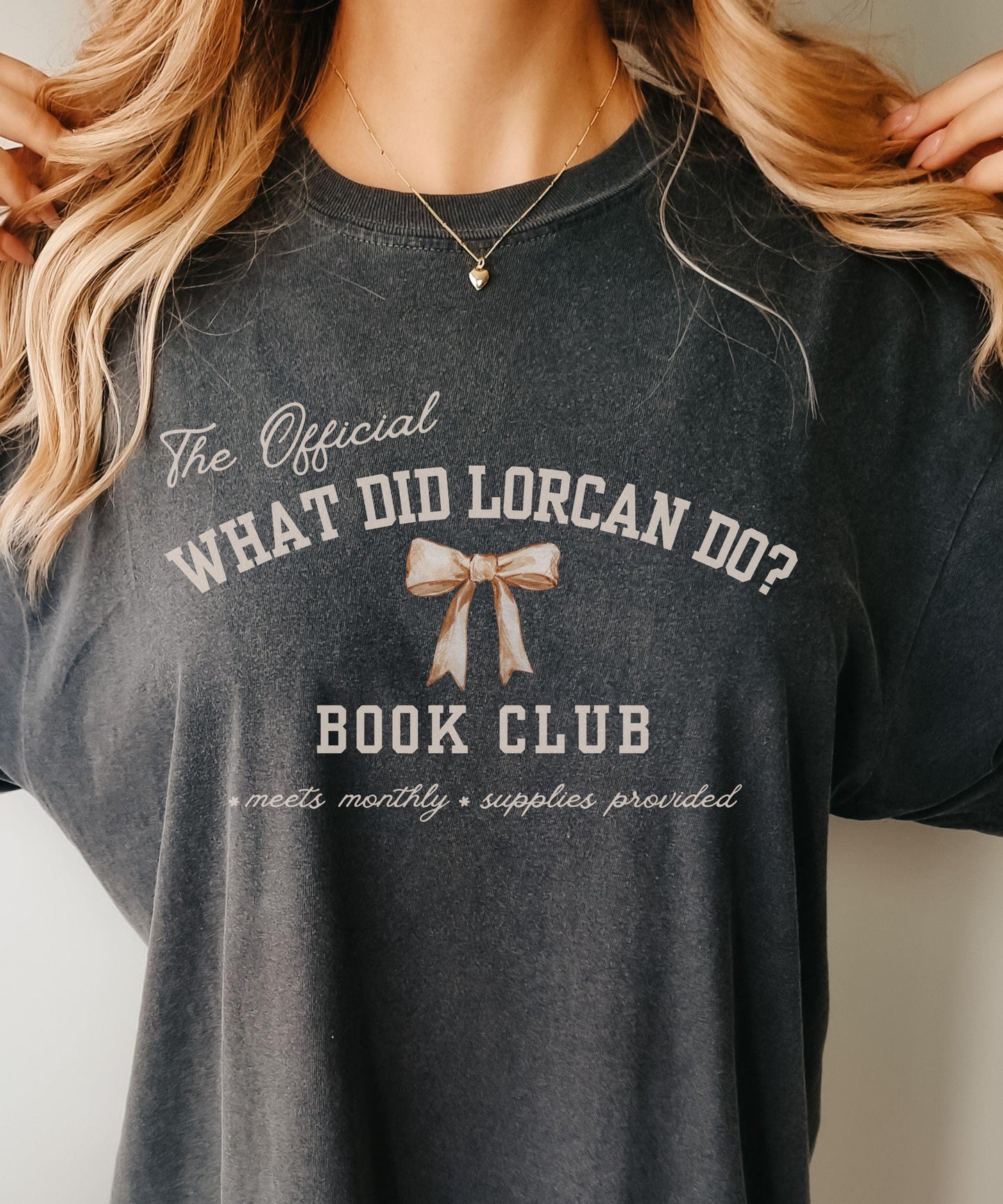 What Did Lorcan Do Book Club, Throne of Glass Shirt, Licensed Sarah J Maas Merch KOA Kingdom of Ash Shirt, Lorcan Shirt, TOG SJM Shirt