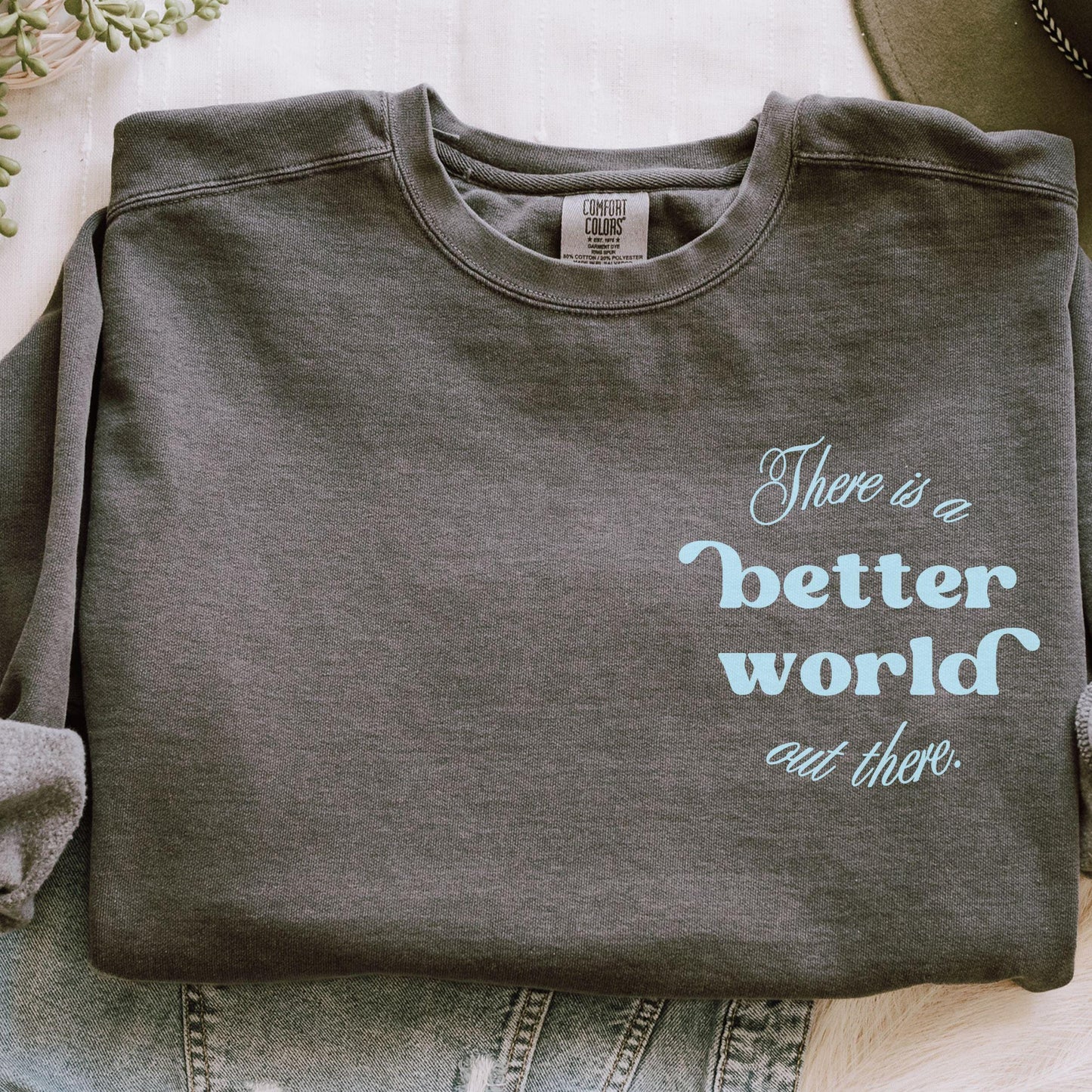 There is a Better World Out There Kingdom of Ash Licensed SJM Merch, Comfort Colors Sweatshirt,Throne of Glass Aelin Galathynius Crewneck