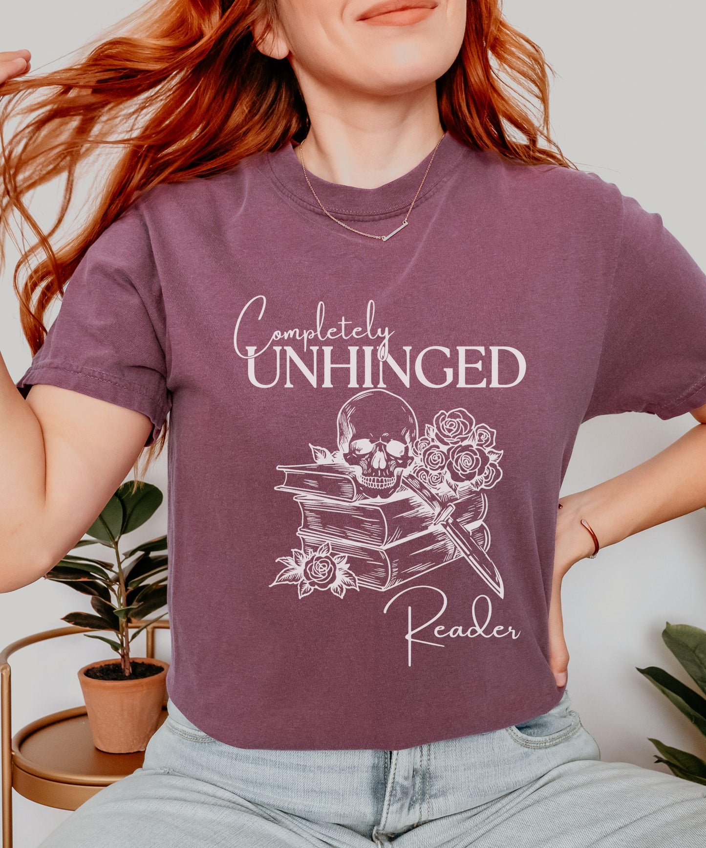 Completely Unhinged Reader Shirt, Booklover Gift Unhinged Shirts, Dark Romance Book Merch, Romantasy Book Shirt, Smut Shirt Bookish Things