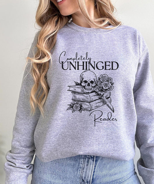 Completely Unhinged Reader Sweatshirt, Romance Book Merch Dark Romance Shirt Bookish Things Unhinged Shirts, Romantasy Sweatshirt Smut Shirt