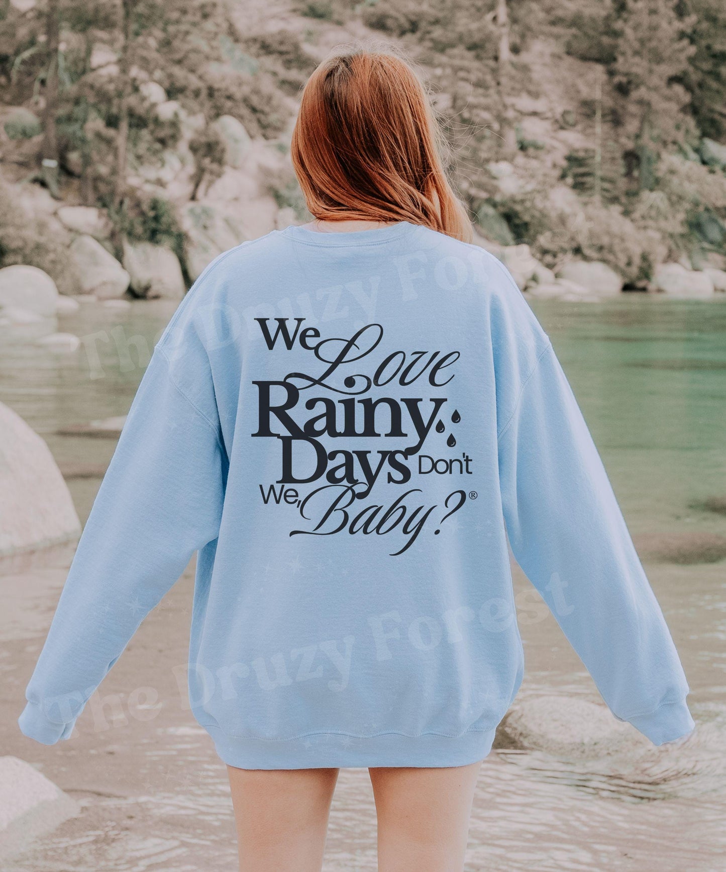 The Ravenhood Sweatshirt, Kate Stewart Licensed Book Merch, Dominic King We Love Rainy Days Don't We Baby, Ravenhood Book Series Sweatshirt
