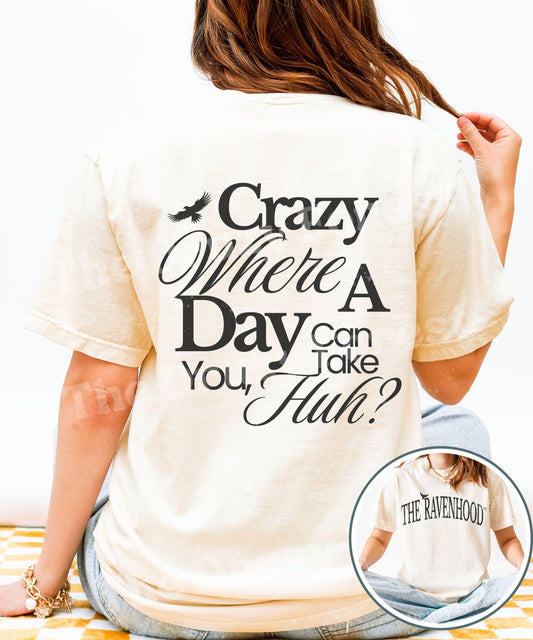 Tyler Jennings Shirt, The Ravenhoood Series Shirt, Licensed Kate Stewart Book Merch, Flock Book Quote Tshirt, Crazy Where a Day Can Take You