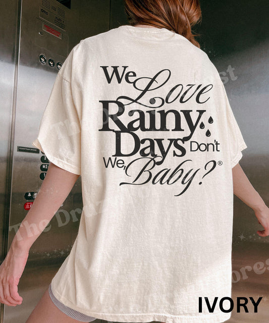 Ravenhood Shirt, We Love Rainy Days Don't We Baby?, The Ravenhoood Book Series Shirt, Licensed Kate Stewart Book Merch, Dominic King Exodus