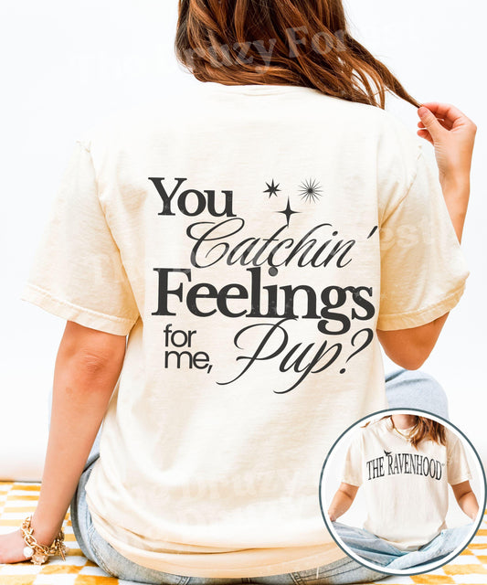 Sean Roberts Shirt, The Ravenhood Book Series, Licensed Kate Stewart Book Merch, You Catchin Feelings For Me Pup Flock Book Quote Tee