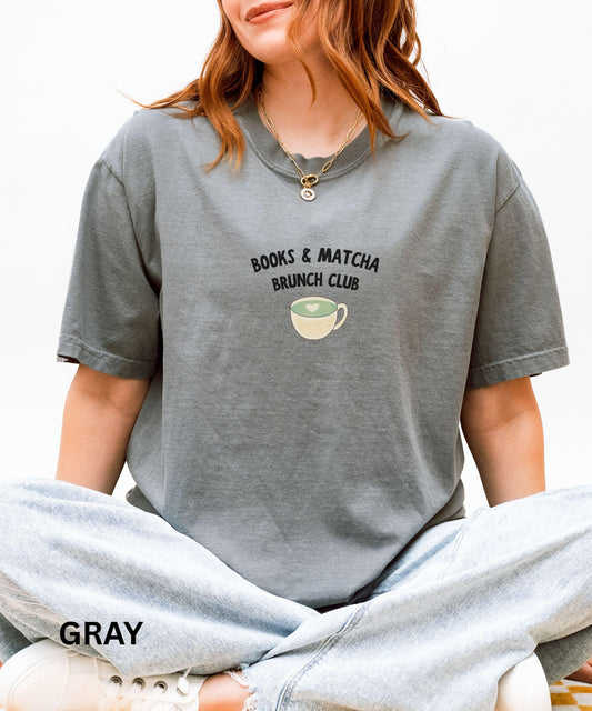Books & Matcha Shirt, Brunch Club Shirt, Matcha Gift for Booklover Minimalist Bookish Shirt Matcha Latte Reader Shirt Breakfast Brunch Shirt