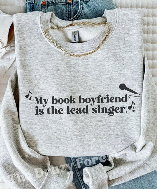 Rocker Romance Sweatshirt: My Book Boyfriend Is The Lead Singer Sweatshirt, Romance Book Merch, Bookish Trope Sweatshirt, Smut Reader Shirt