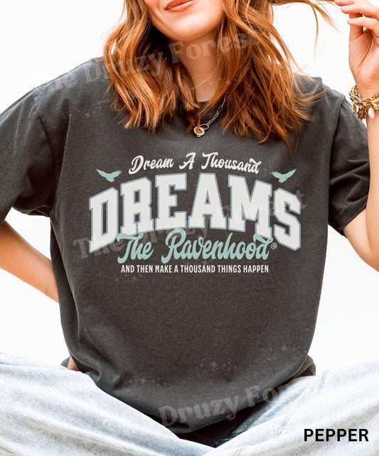 Dream A Thousand Dreams Ravenhood Shirt: Licensed Kate Stewart Book Merch, The Ravenhood Book Series TShirt, Exodus Tobias King Quote