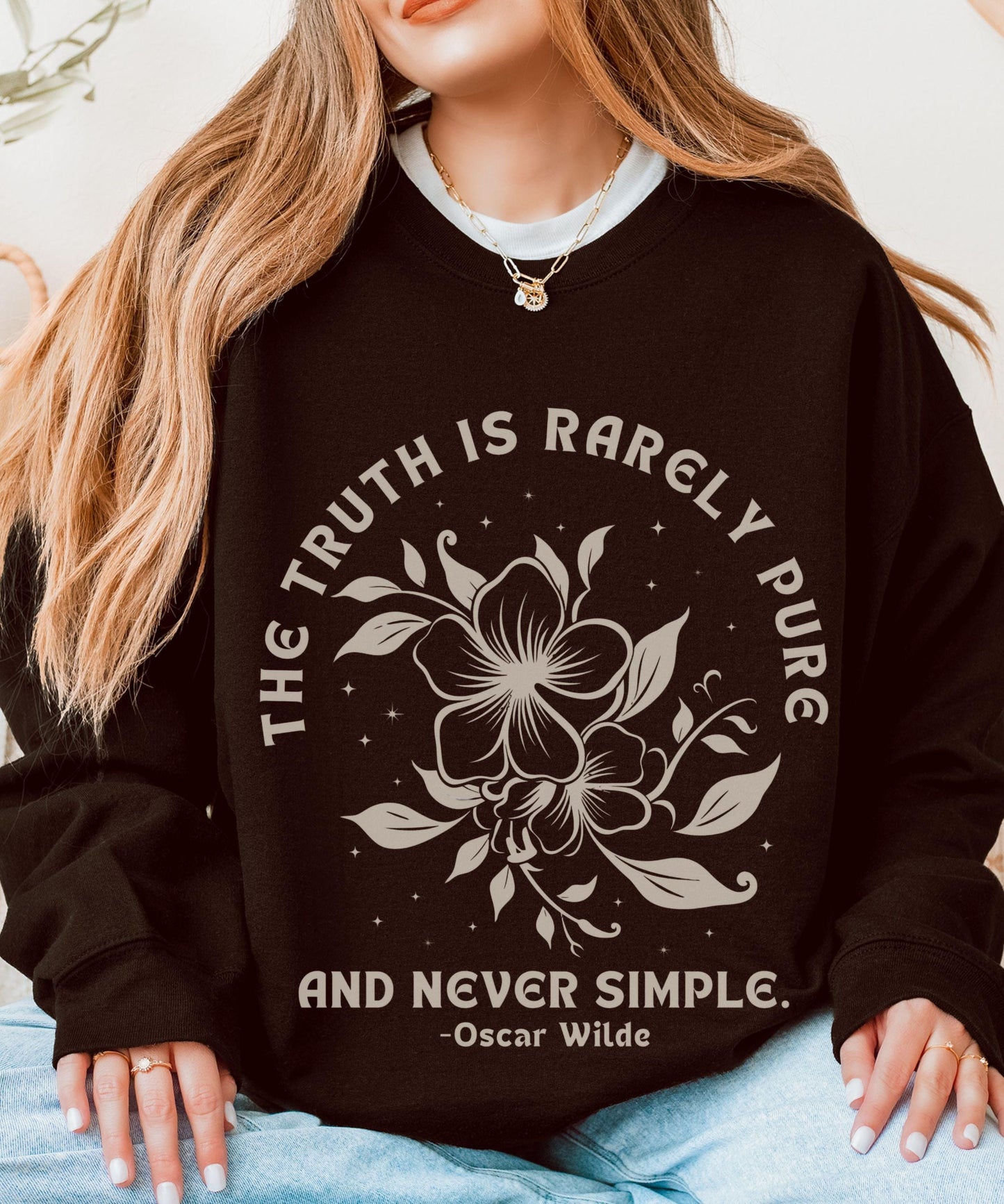 Oscar Wilde Literary Quote Sweatshirt: The Truth Is Rarely Pure And Never Simple, Poetcore Shirt, Classic Literature Book Lover Crewneck