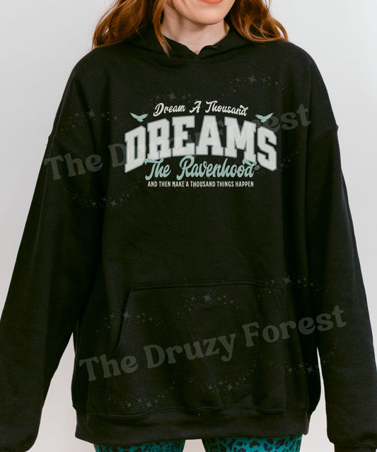 The Ravenhood Hoodie, Dream a Thousand Dreams Licensed Kate Stewart Book Merch, Tobias King Quote Hoodie, Ravenhood Sweatshirt