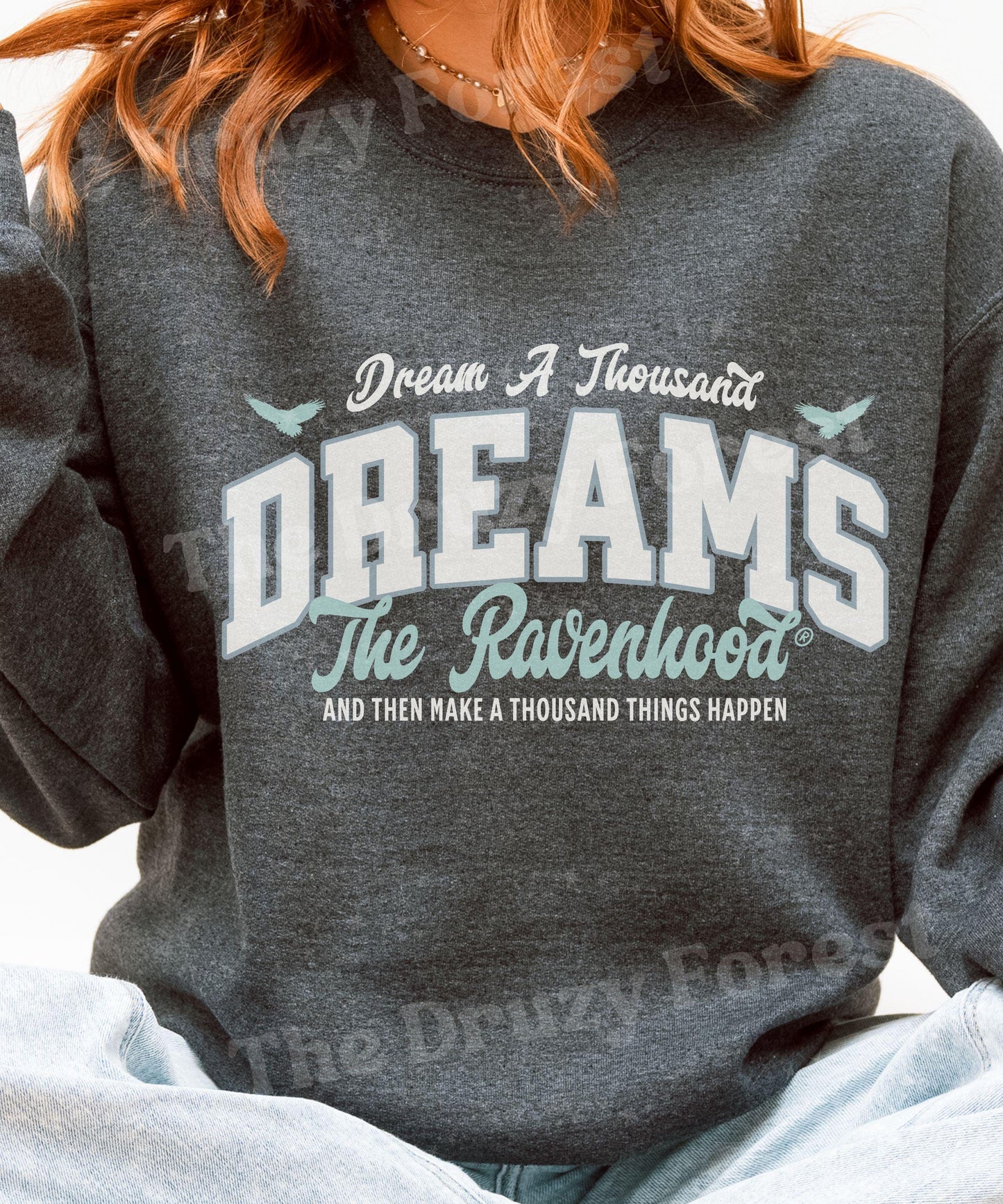 Ravenhood Sweatshirt Dream a Thousand Dreams, Licensed Kate Stewart Book Merch, Tobias King Exodus Book Quote Crewneck Sweater,