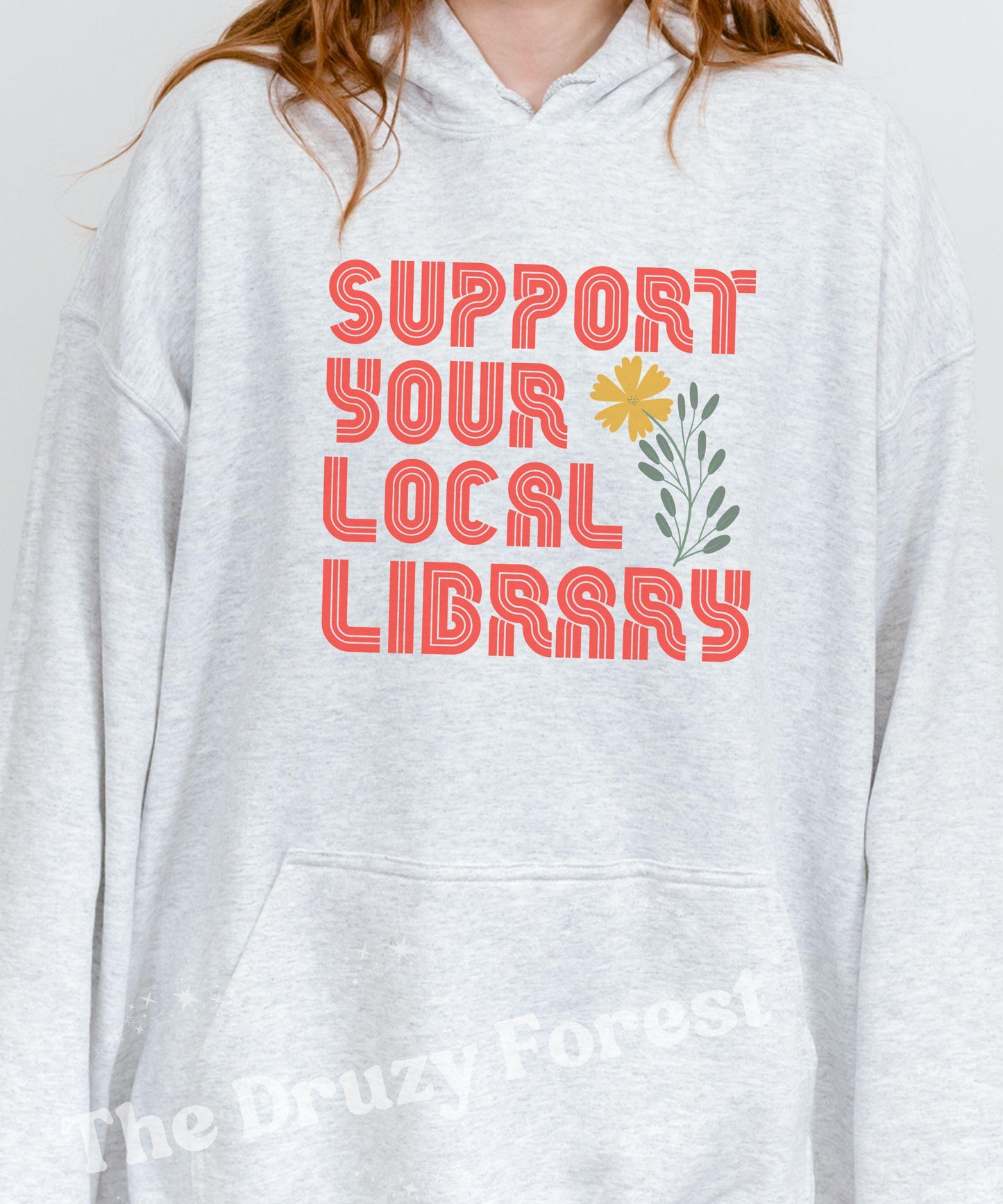 Support Your Local Library Hoodie, Protect Libraries Sweatshirt, Book Related Gifts, Banned Books Activist Sweatshirt, Bookish Hoodie