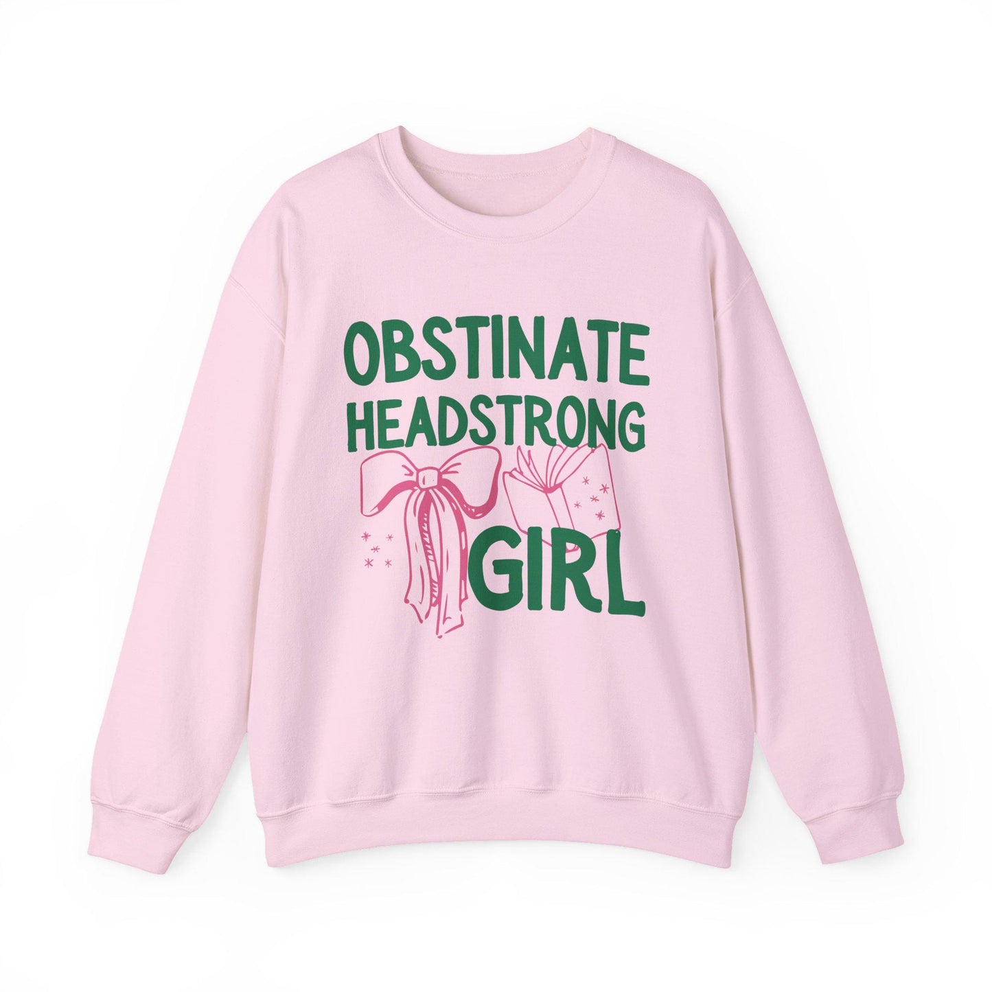 Obstinate Headstrong Girl Jane Austen Sweatshirt, Literary Shirt, Classic Literature Feminist Shirt, Pride and Prejudice Jane Austen Gifts