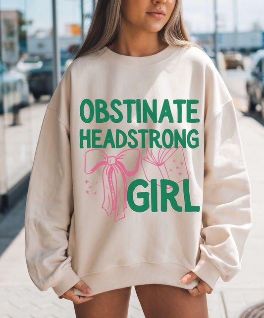 Obstinate Headstrong Girl Jane Austen Sweatshirt, Literary Shirt, Classic Literature Feminist Shirt, Pride and Prejudice Jane Austen Gifts