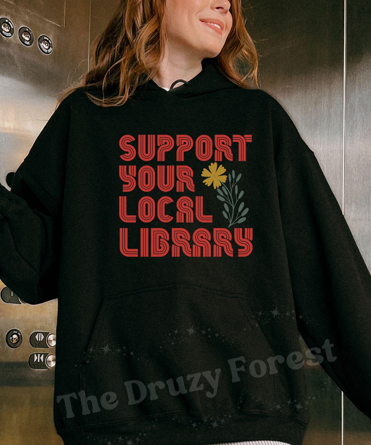 Support Your Local Library Hoodie, Protect Libraries Sweatshirt, Book Related Gifts, Banned Books Activist Sweatshirt, Bookish Hoodie