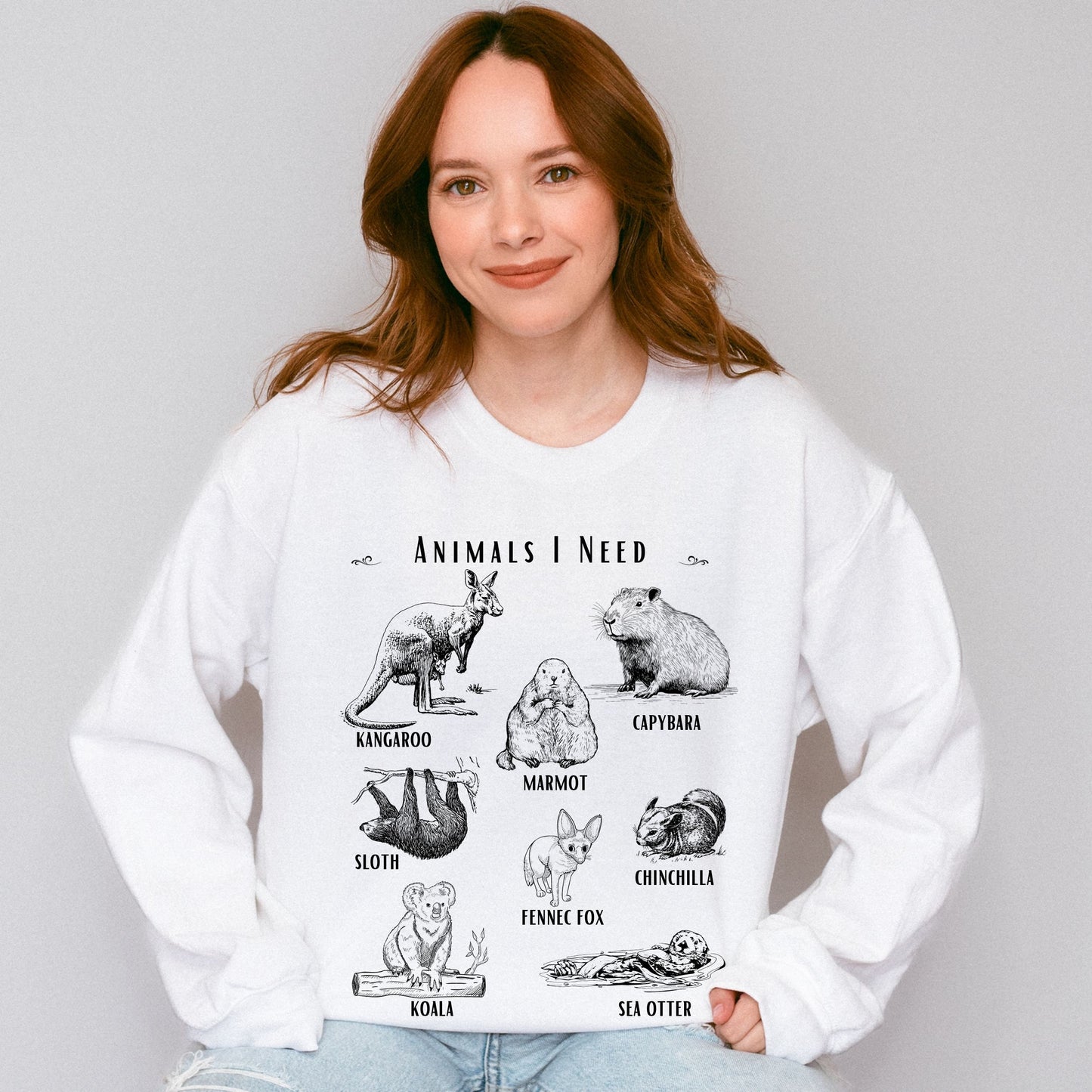 Animals I Need Sweatshirt, Animal Lover Sweatshirt, Capybara Shirt Fennec Fox Sloth Shirt Groundhog Crewneck Sea Otter Shirt , Meme Shirt