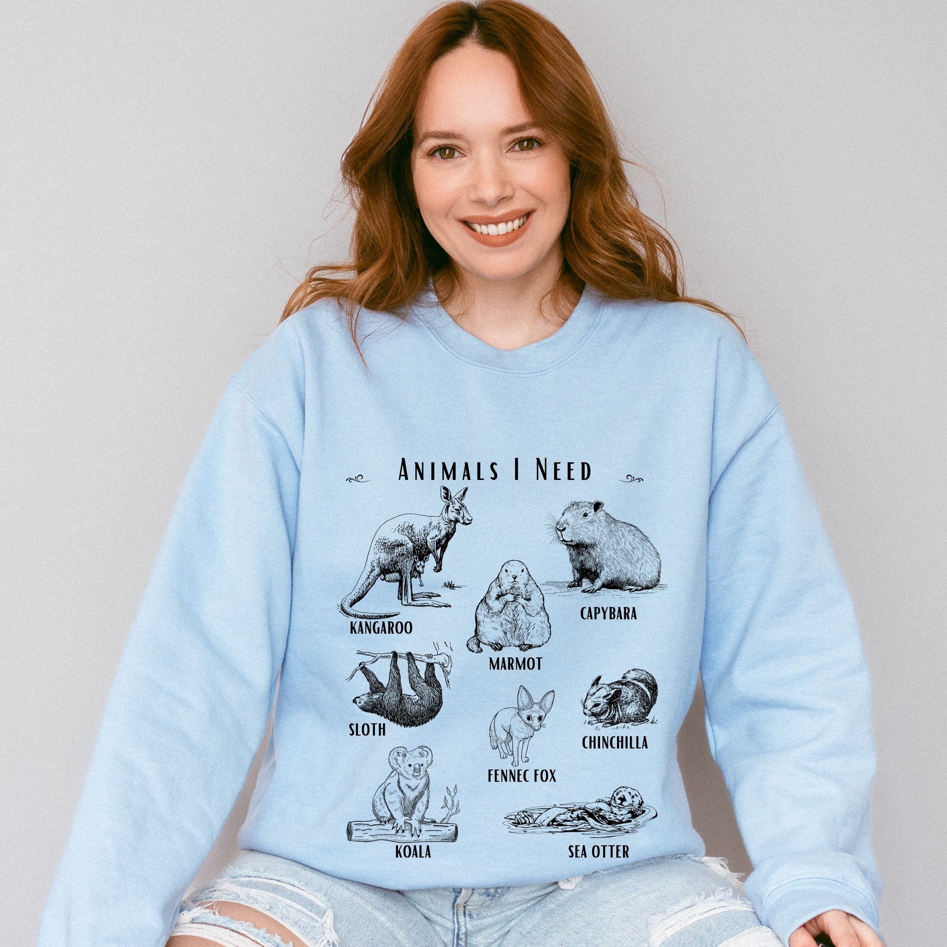 Animals I Need Sweatshirt, Animal Lover Sweatshirt, Capybara Shirt Fennec Fox Sloth Shirt Groundhog Crewneck Sea Otter Shirt , Meme Shirt