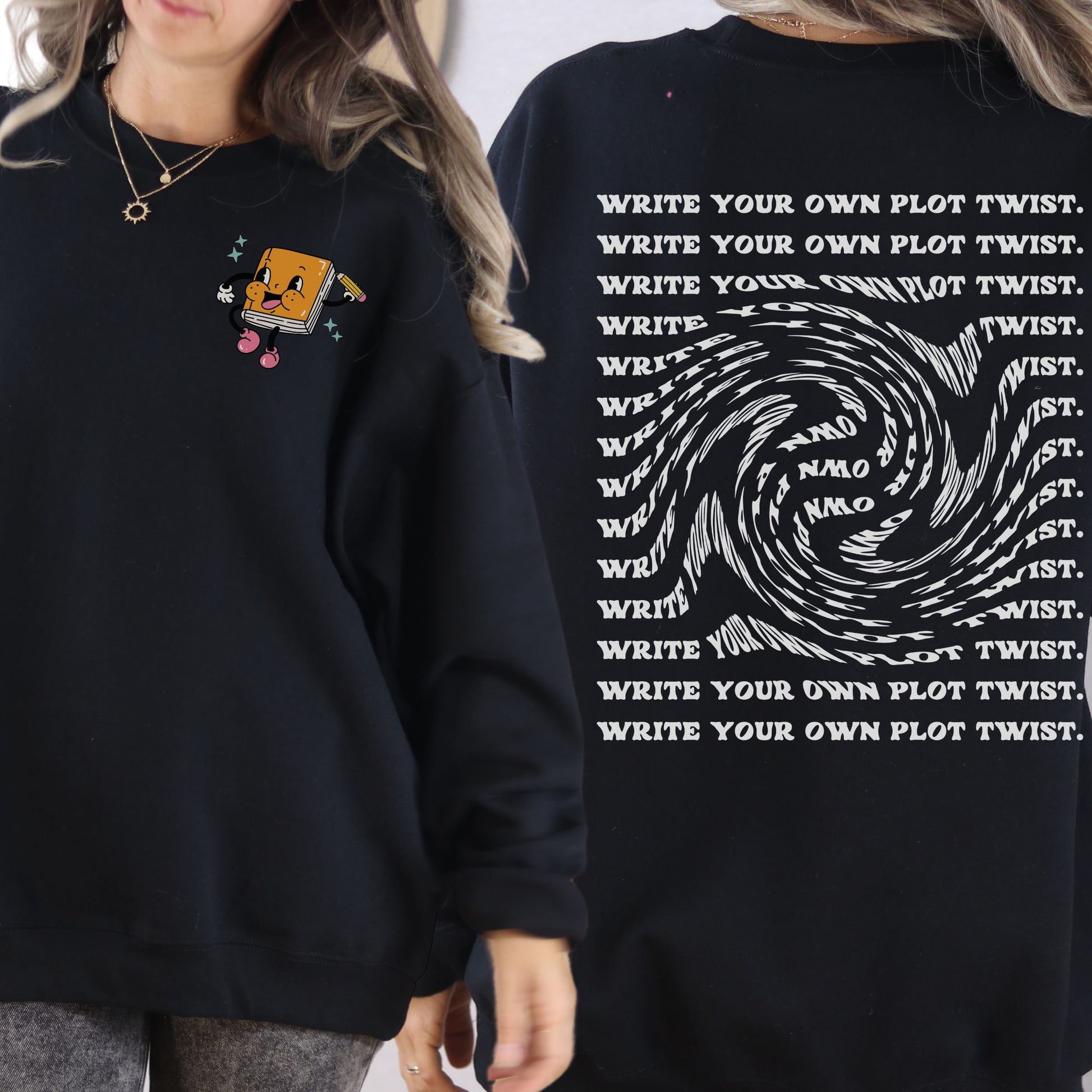 Write Your Plot Twist Sweatshirt Book Lover Sweater Bookish Things High School Gift College Graduation Gift Mental Health Shirt Writer Shirt