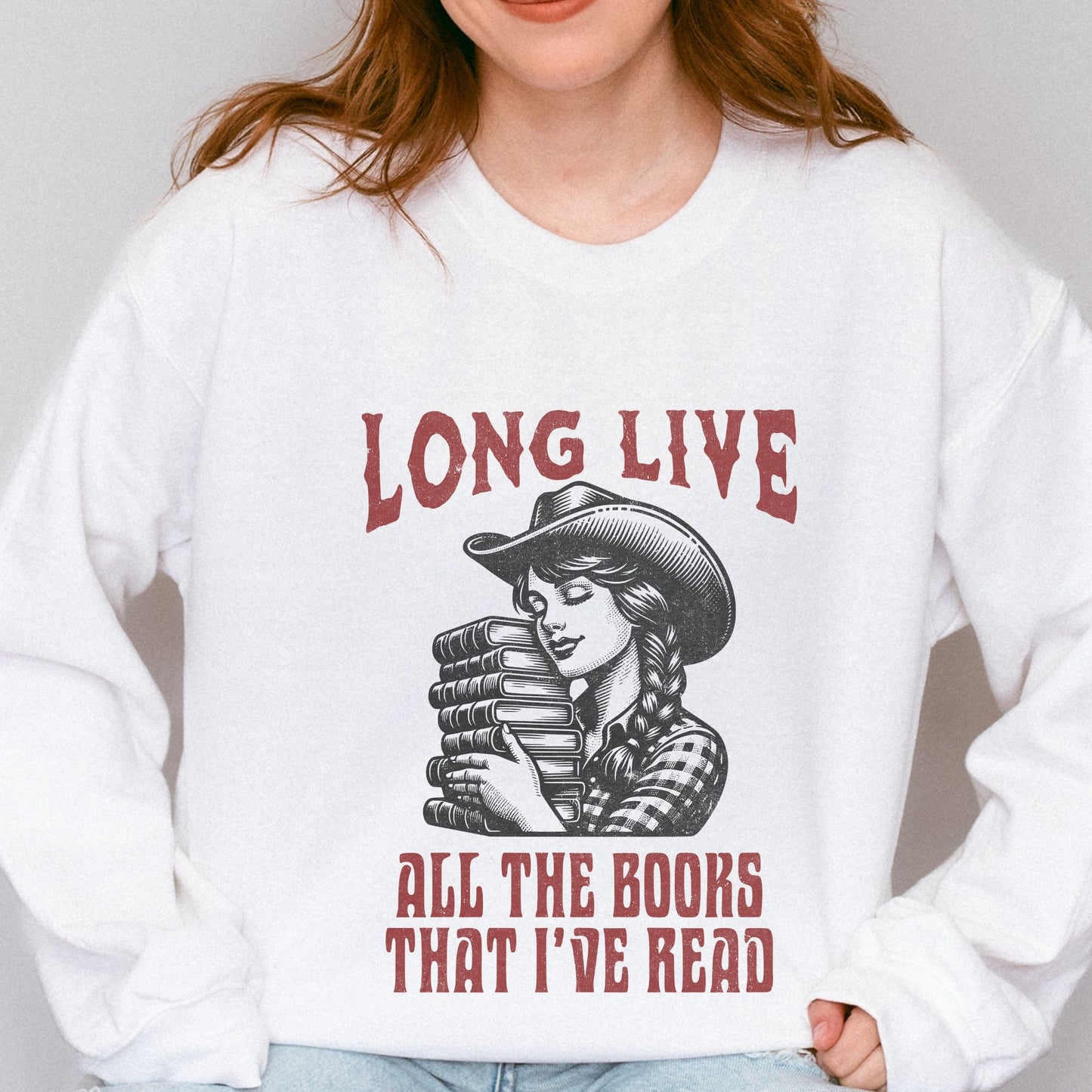 Long Live Books Cowgirl Book Sweater Bookish Shirt Western Book Lover Sweatshirt Reading Sweatshirt Romance Reader Book Themed Gifts Apparel